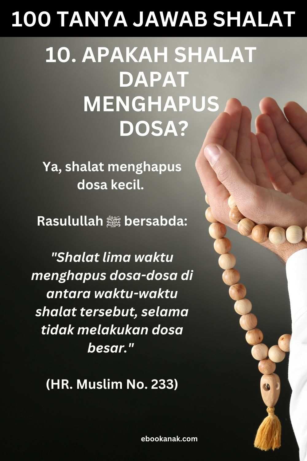 100 Tanya Jawab Shalat; Apakah Shalat dapat Menghapus Dosa (10)_11zon