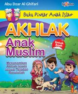 Cover Buku Pintar Anak Islam Akhlak Anak Muslim