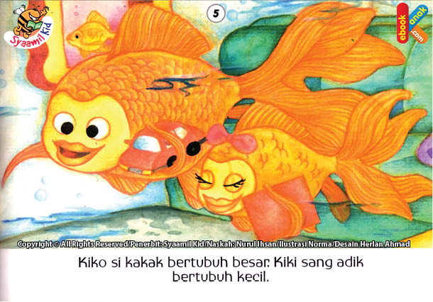 Kiko si kakak bertubuh besar. Kiki sang adik bertubuh kecil.