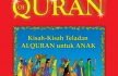 Download full ebook "The Best Stories of Quran" Kisah-Kisah Teladan Alquran untuk Anak karya Kak Nurul Ihsan (ebookanak.com) dengan donasi.