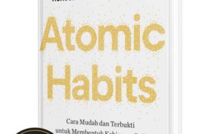 Atomic Habits Perubahan Kecil yang Memberikan Hasil Luar Biasa Edisi Hardcover