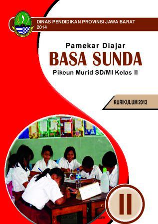 Buku Siswa Kelas 2 SD MI Pamekar Diajar Basa Sunda Kurikulum 2013 Edisi 2014