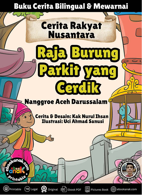 Cerita Rakyat Nusantara Nanggroe Aceh Darussalam, Raja Burung Parkit yang Cerdik