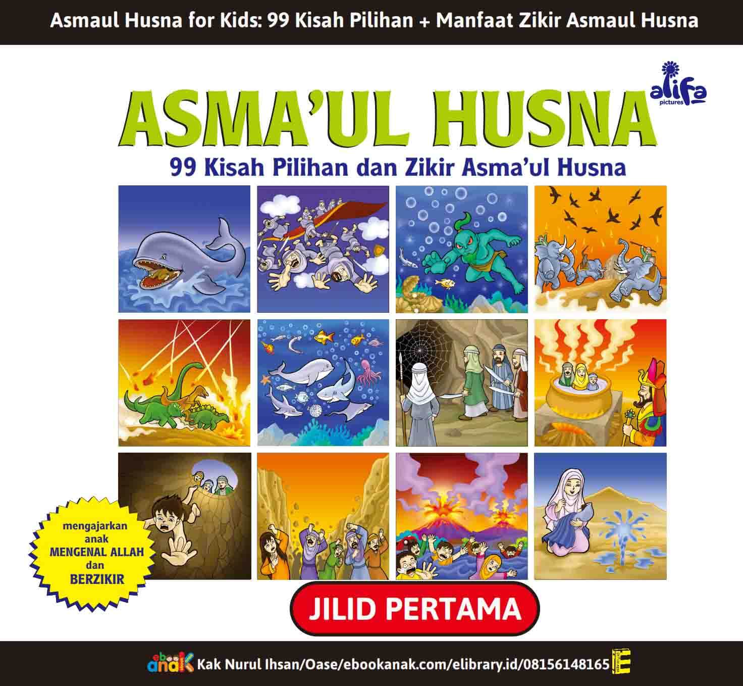 E048. Asmaul Husna for Kids; 99 Kisah Pilihan dan Manfaat Zikir Asmaul Husna; Jilid 1