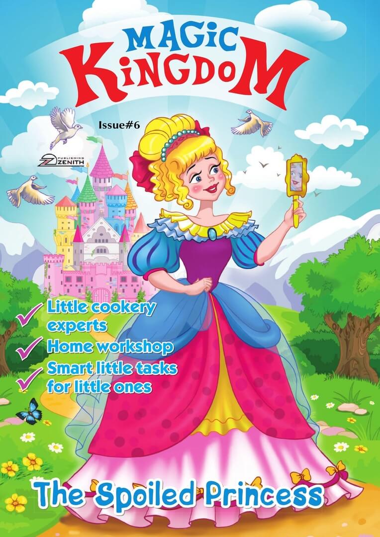 Majalah Anak Digital Magic Kingdom, The Spoiled Princess