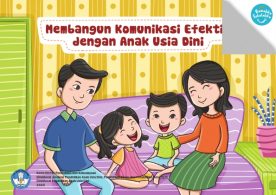 Membangun Komunikasi Efektif dengan Anak Usia Dini