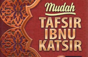 Mudah Tafsir Ibnu Katsir Jilid 1