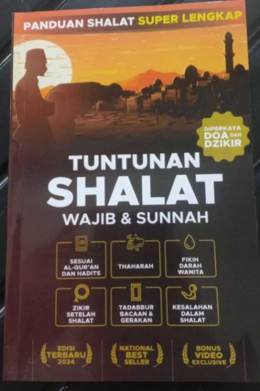 Panduan Shalat Super Lengkap; Tuntunan Shalat Wajib dan Sunnah (cover depan)