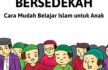 Seri Belajar Islam Sejak Usia Dini; Aku Senang Bersedekah