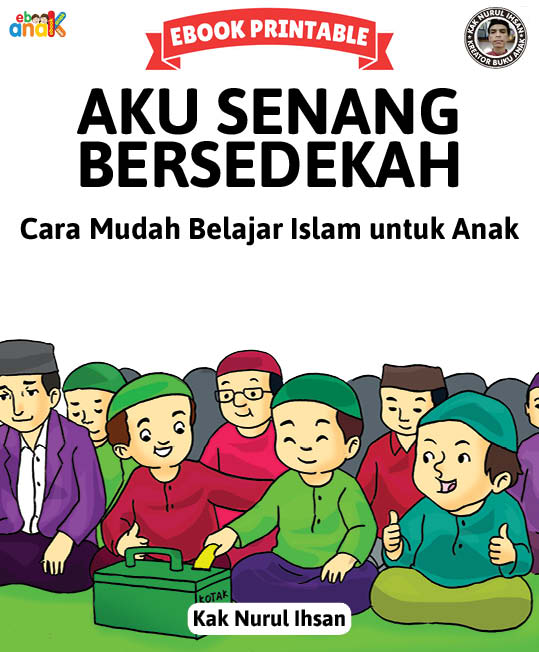 Seri Belajar Islam Sejak Usia Dini; Aku Senang Bersedekah