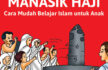 Seri Belajar Islam Sejak Usia Dini; Ayo Belajar Manasik Haji cover