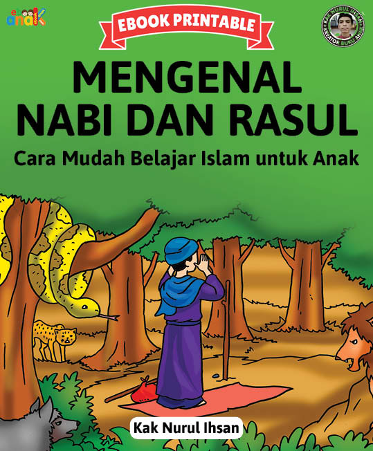 Seri Belajar Islam Sejak Usia Dini; Mengenal Nabi & Rasul edit 2