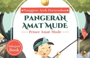 Seri Cerita Rakyat Nusantara Nanggroe Aceh Darussalam Pangeran Amat Mude