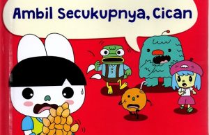 Seri Fun Cican: Ambil Secukupnya, Cican (Boardbook)